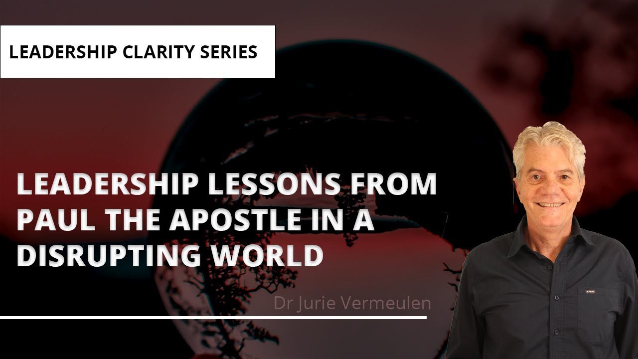 Leadership lessons from Paul the apostle in a disrupting world